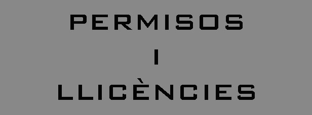 PERMISOS I LLICÈNCIES